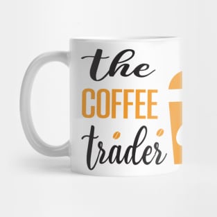 Are You Brewing Coffee For Me - The Coffee Trader Mug